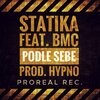 Hypno Beats、Statika、BMC - Podle sebe (feat. Statika & BMC)(Explicit)