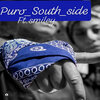 Sonik 420、Smiley - Puro-South-Side (Explicit)