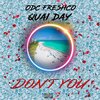 Quai Day、ODC Freshco - Don't You (feat. ODC Freshco)(Explicit)
