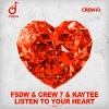 FSDW、Per Hakan Gessle、Mats Arne Persson、Crew 7、Kaytee - Listen to Your Heart