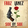 Fabz Lanez - Side By Side (Explicit)