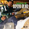 Young Ja - Depend on Me (Explicit)