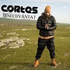 Cortes - Binecuvântat