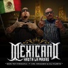 Mr Shadow、Don Tkt Hemafia、DJ Mushk《Mexicano hasta la madre (Explicit)》[MP3/LRC]