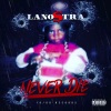 Lano$tra - Never Die