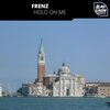 Frenz - Hold on Me