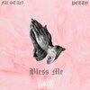 FU Stan、The Crickets - Bless Me (feat. Petty)(Explicit)