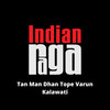 Indianraga、Priya Bondre、Rucha Jambhekar、Sumhith Veda Aradhyula、Priyanka Chary、Ashish Deshpande - Tan Man Dhan Tope Varun Kalawati - Kalawathi - Ektaal
