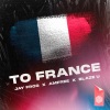 Jay Frog、Blaze U、Michael Gordon Oldfield、Amfree - To France