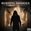 C-Lance、Evil Ebenezer《Burning Bridges (Explicit)》[MP3/LRC]