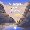 Dmitriy Rs、XM - Fly Away