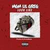 MGM Lil Greg - Look Like (Explicit)