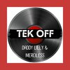 daddy lilly、Merciless - tek off