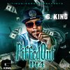 G.KIng Gargantuan - Piffedout Pt4 (Explicit)