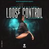 Odessey - Loose Control (Explicit)