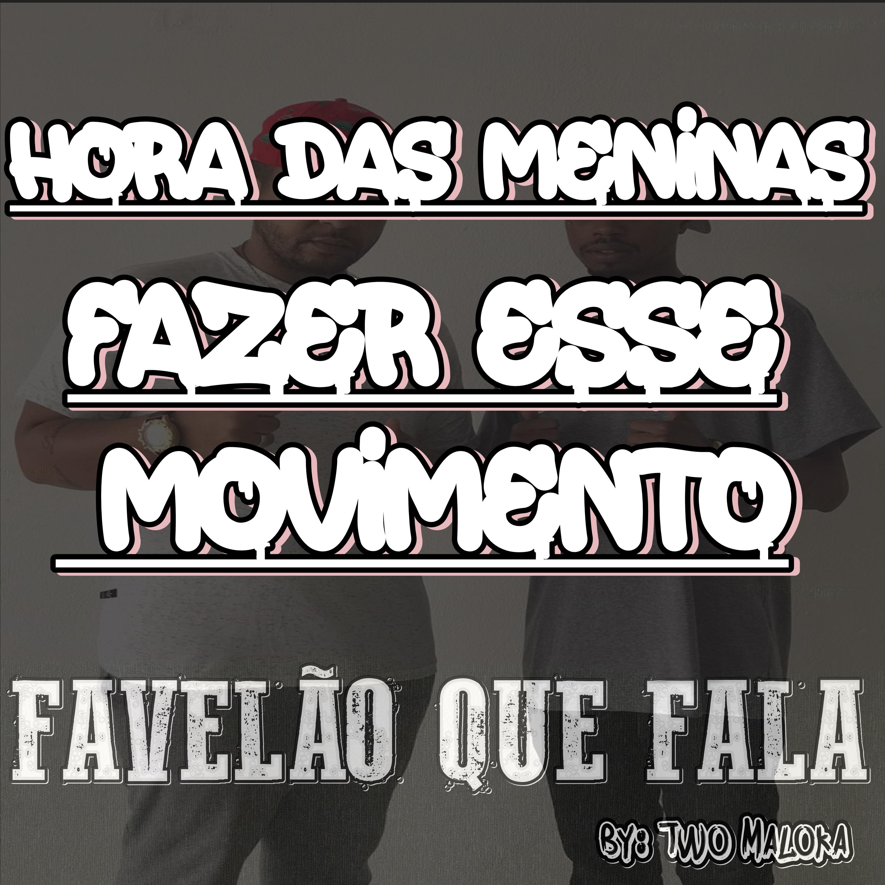 Two Maloka、MC K9、Mc Topre - Hora das Meninas Fazer Esse Movimento (feat. MC K9 & MC Topre)