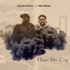Young Deuces、Daveed Diggs - Hear Me Cry (feat. Moe Green)(Explicit)