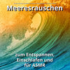 Meeresrauschen Qualitätsaufnahmen、Naturgeräusche、Meeres Rauschen - Sterne
