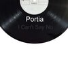 Portia - I Can't Say No