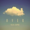 Niles Cooper《Over》[MP3/LRC]