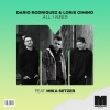 Dario Rodriguez、Loris Cimino、Mika Setzer - All I Need (feat. Mika Setzer)