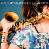 Sandy Rivera、Sarah Potts - I Am The Sax (Sandy Rivera's Sax Mix)