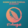 Kusini、Rage Ithwasa - Mongoot (Main Mix)