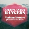 steep canyon rangers - Nothing Matters (When You're Mine)