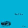 Ace Rawr - Need It Now (Explicit)