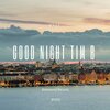 M.A.Z.7 - Good Night Tim B