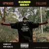 Cardo the Goat、Forecast、KBS Kokati - Upward Falling (feat. Forecast & KBS Kokati)(Explicit)