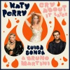 Katy Perry、Luísa Sonza、Bruno Martini - Cry About It Later