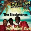 The Blackstones、Dan-Tan Productions - Talk About Love (Love Lock Riddim)