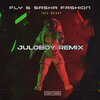 Fly、Juloboy、Sasha Fashion - This Galaxy (Juloboy Remix)