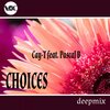 Cay-T、Pascal B - Choices (Deep mix)