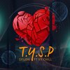 Dflow、VY.Chill - T.Y.S.P (feat. VY.Chill)