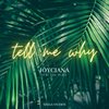 Joyciana、King Peace - Tell Me Why (feat. King Peace)