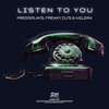 Pressplays、Freaky DJs、Milera - Listen to You