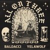 Yelawolf、Baldacci - All on Three (Explicit)