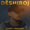 T-Light、nitro - Dëshiroj (feat. Nitro)