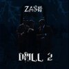 Zash - DRILL 2 (Explicit)