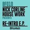 Nick Corline House Work - Re-Intro (Nick Corline & Manuel G Remix)