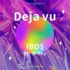 IDO$、狄迪 - Deja Vu