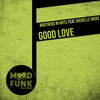 Brothers in Arts、Richelle Hicks - Good Love (Original Mix)