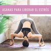 Yoga del Sueño - Asanas para Liberar el Estrés