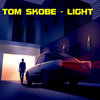 Tom Skobe - Light