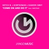 Kortezman、Madsax、Damon Grey、Mitch B. - Come on and Do It