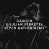 Gaullin、Julian Perretta《Seven Nation Army》[MP3/LRC]