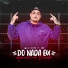 DJ V.D.S Mix、MC Mn、MC Digu - Do Nada Eu Apareço na Balada (Explicit)