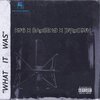 Euphoria Music - WHAT IT WAS (Explicit)